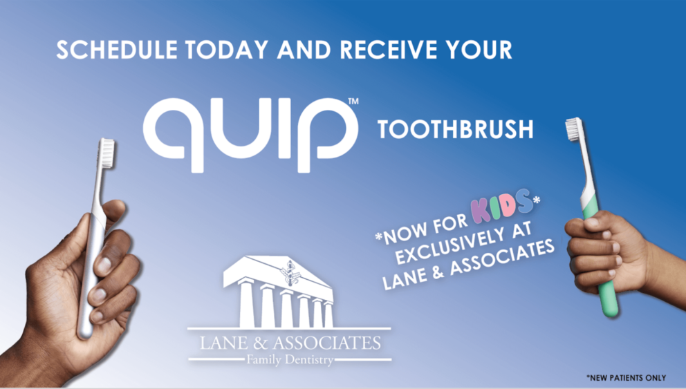 Quip toothbrush offer for kids and adults at Lane and Associates