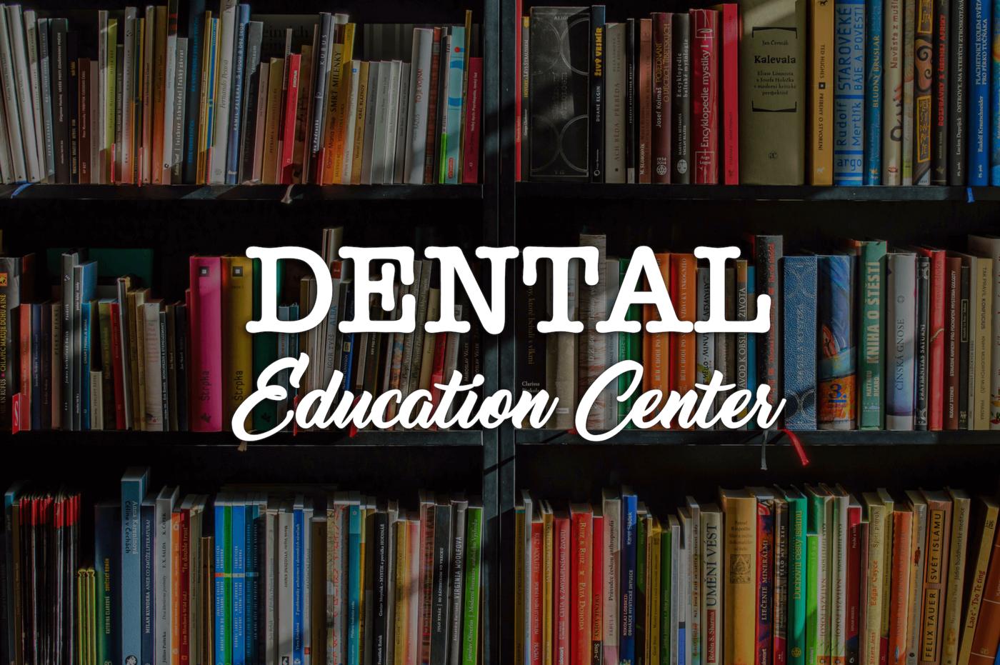 Dental Fillings, Education Center