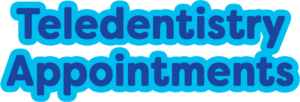 Teledentistry Appointments